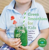 Cover image: Green Smoothies for Kids 9781510704084
