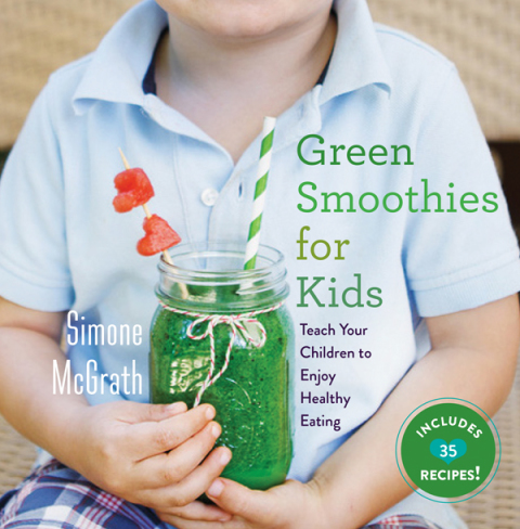 Green Smoothies for Kids: Teach Your Children to Enjoy Healthy Eating - FULL INSTANT DOWNLOAD | PDF DOCX EPUB