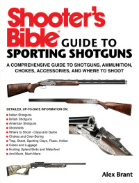 Cover image: Shooter's Bible Guide to Sporting Shotguns 9781510704657