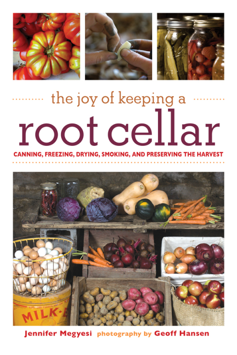 The Joy of Keeping a Root Cellar: Canning, Freezing, Drying, Smoking, and Preserving the Harvest - FULL INSTANT DOWNLOAD | PDF DOCX EPUB