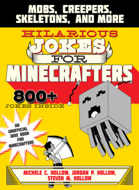 Cover image: Hilarious Jokes for Minecrafters 9781510706323