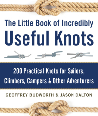 Cover image: The Little Book of Incredibly Useful Knots 9781510706569