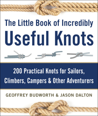Cover image: The Little Book of Incredibly Useful Knots 9781510706569