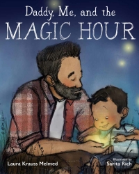 Cover image: Daddy, Me, and the Magic Hour 9781510707917