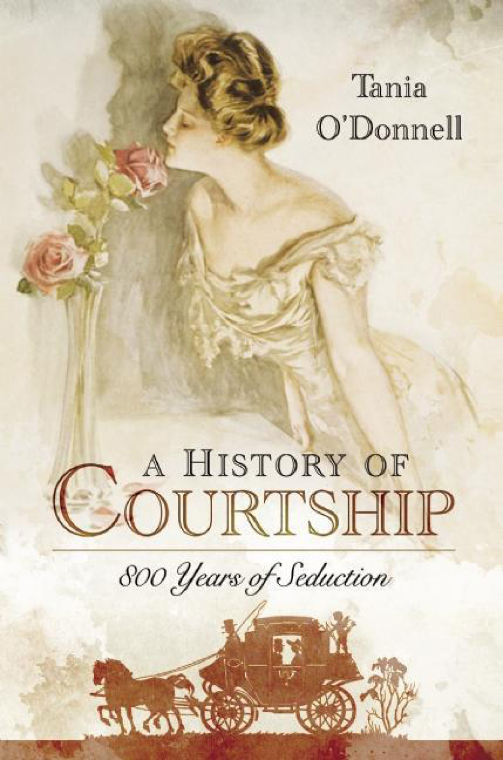A History of Courtship 800 Years of Seduction