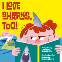 Cover image: I Love Sharks, Too! 9781510708846