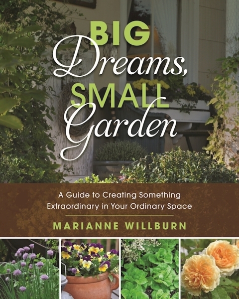 Big Dreams, Small Garden: A Guide to Creating Something Extraordinary in Your Ordinary Space - FULL INSTANT DOWNLOAD | PDF DOCX EPUB