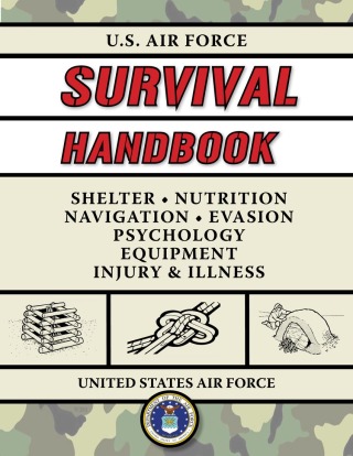 Cover image: U.S. Air Force Survival Handbook 9781602392458