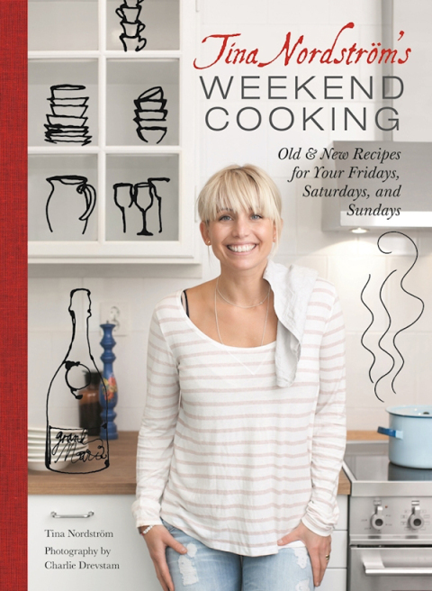 Tina Nordstrom's Weekend Cooking: Old & New Recipes for Your Fridays, Saturdays, and Sundays - FULL INSTANT DOWNLOAD | PDF DOCX EPUB