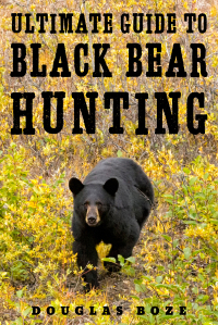 Cover image: The Ultimate Guide to Black Bear Hunting 9781510709799