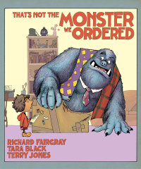 Cover image: That's Not the Monster We Ordered 9781510711365