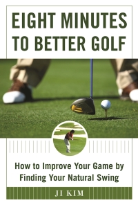 Cover image: Eight Minutes to Better Golf 9781510711426