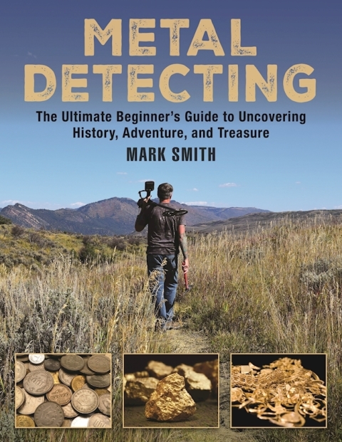 The Metal Detecting Handbook: The Ultimate Beginner's Guide to Uncovering History, Adventure, and Treasure - FULL INSTANT DOWNLOAD | PDF DOCX EPUB