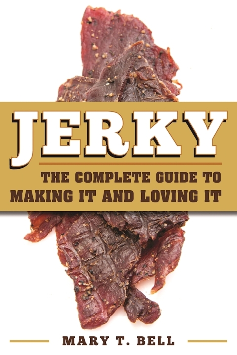 Jerky: The Complete Guide to Making It - FULL INSTANT DOWNLOAD | PDF DOCX EPUB