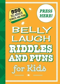 Imagen de portada: Belly Laugh Riddles and Puns for Kids 9781510711983