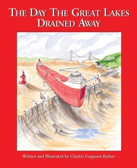 Cover image: The Day the Great Lakes Drained Away 9781510712102