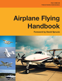 Cover image: Airplane Flying Handbook (Federal Aviation Administration) 9781510712836