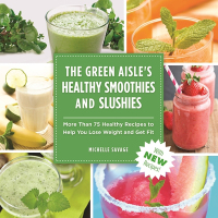 Cover image: The Green Aisle's Healthy Smoothies & Slushies 9781510711495