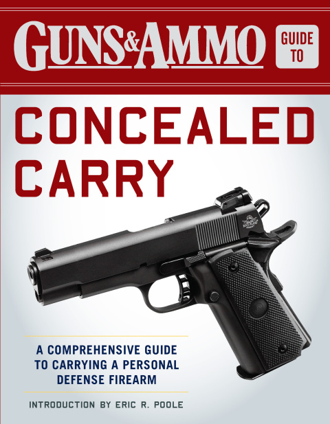 Guns & Ammo Guide to Concealed Carry: A Comprehensive Guide to Carrying a Personal Defense Firearm - FULL INSTANT DOWNLOAD | PDF DOCX EPUB