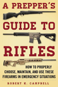 Cover image: A Prepper's Guide to Rifles 9781510713987