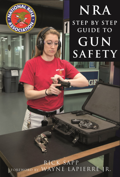 The NRA Step-by-Step Guide to Gun Safety: How to Care For, Use, and Store Your Firearms - FULL INSTANT DOWNLOAD | PDF DOCX EPUB