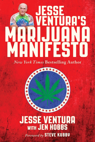 Cover image: Jesse Ventura's Marijuana Manifesto 1st edition 9781510723764