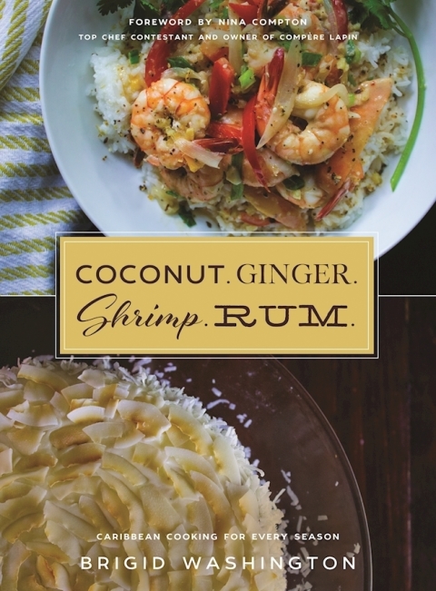 Coconut. Ginger. Shrimp. Rum.: Caribbean Flavors for Every Season - FULL INSTANT DOWNLOAD | PDF DOCX EPUB