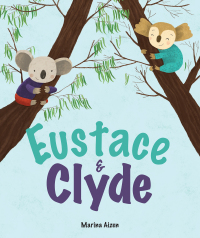 Cover image: Eustace & Clyde 9781510715028