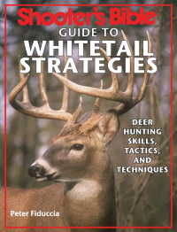 Cover image: Shooter's Bible Guide to Whitetail Strategies 9781616083588.0