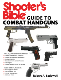 Cover image: Shooter's Bible Guide to Combat Handguns 9781616084158