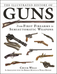 Cover image: The Illustrated History of Guns 9781510720749