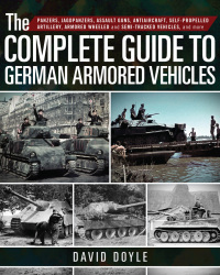 Titelbild: The Complete Guide to German Armored Vehicles 9781510716575
