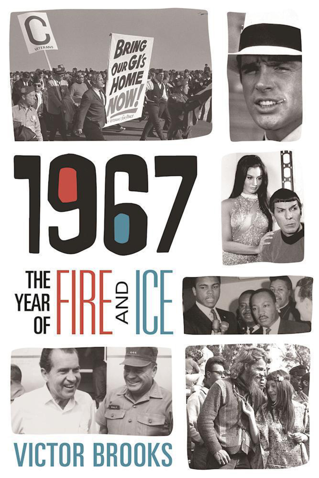 1967 The Year of Fire and Ice