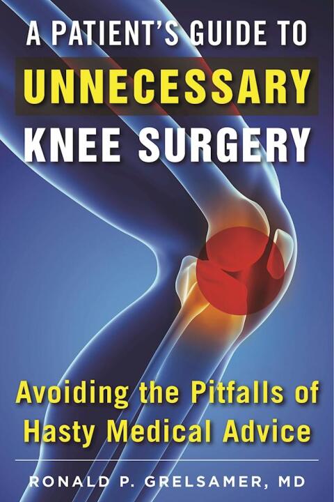 A Patient's Guide to Unnecessary Knee Surgery: How to Avoid the Pitfalls of Hasty Medical Advice - FULL INSTANT DOWNLOAD | PDF DOCX EPUB