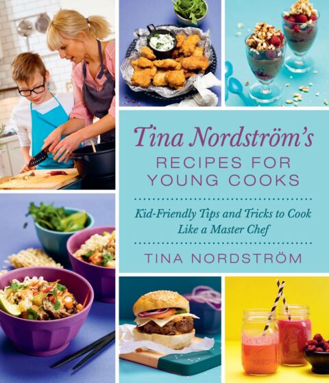 Tina Nordström's Recipes for Young Cooks: Kid-Friendly Tips and Tricks to Cook Like a Master Chef - FULL INSTANT DOWNLOAD | PDF DOCX EPUB