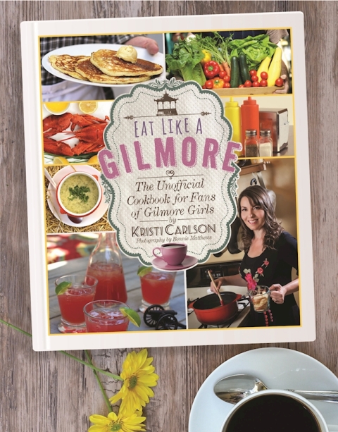 Eat Like a Gilmore: The Unofficial Cookbook for Fans of Gilmore Girls - FULL INSTANT DOWNLOAD | PDF DOCX EPUB