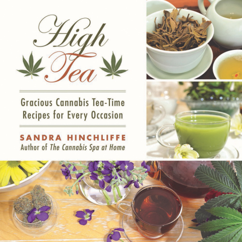 High Tea: Gracious Cannabis Tea-Time Recipes for Every Occasion - FULL INSTANT DOWNLOAD | PDF DOCX EPUB