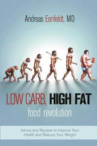 Cover image: Low Carb, High Fat Food Revolution 9781510713871
