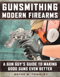 Titelbild: Gunsmithing Modern Firearms 9781510718807
