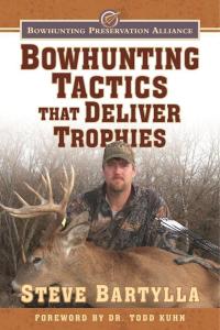Cover image: Bowhunting Tactics That Deliver Trophies 9781510719033