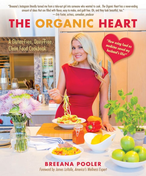 The Organic Heart: A Gluten-Free, Dairy-Free, Clean Food Cookbook - FULL INSTANT DOWNLOAD | PDF DOCX EPUB