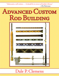 Cover image: Advanced Custom Rod Building 9781620877937