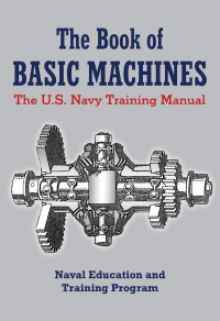 Cover image: The Book of Basic Machines 9781620874653