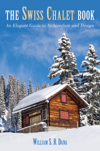 Cover image: Swiss Chalet Book 9781620871003
