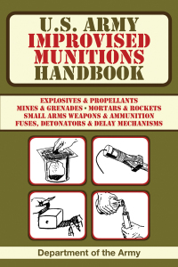 Cover image: U.S. Army Improvised Munitions Handbook 9781616083847