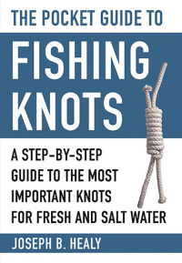 Cover image: The Pocket Guide to Fishing Knots 9781510721210