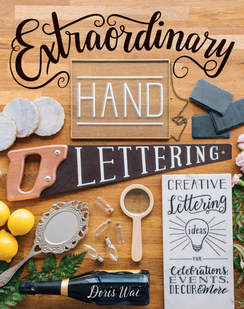 Extraordinary Hand Lettering: Creative Lettering Ideas for Celebrations, Events, Decor, & More - FULL INSTANT DOWNLOAD | PDF DOCX EPUB