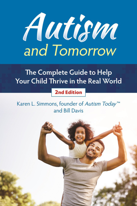 Autism and Tomorrow: The Complete Guide to Helping Your Child Thrive in the Real World, 2nd Edition - FULL INSTANT DOWNLOAD | PDF DOCX EPUB