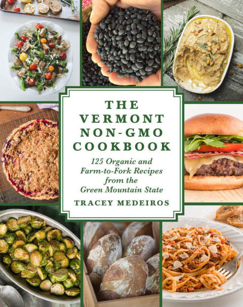 The Vermont Non-GMO Cookbook: 125 Organic and Farm-to-Fork Recipes from the Green Mountain State - FULL INSTANT DOWNLOAD | PDF DOCX EPUB