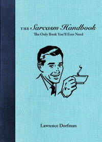 Cover image: The Sarcasm Handbook 9781510723269